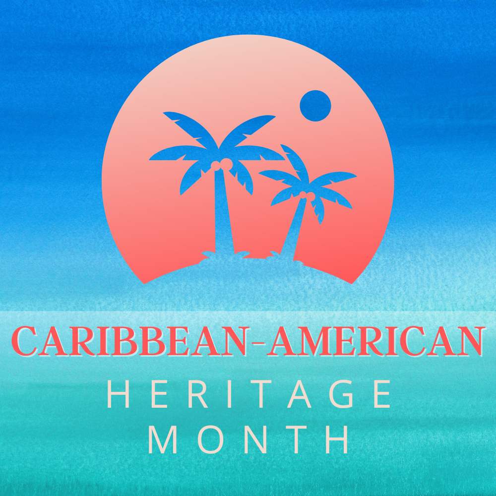 National Caribbean-American Heritage Month