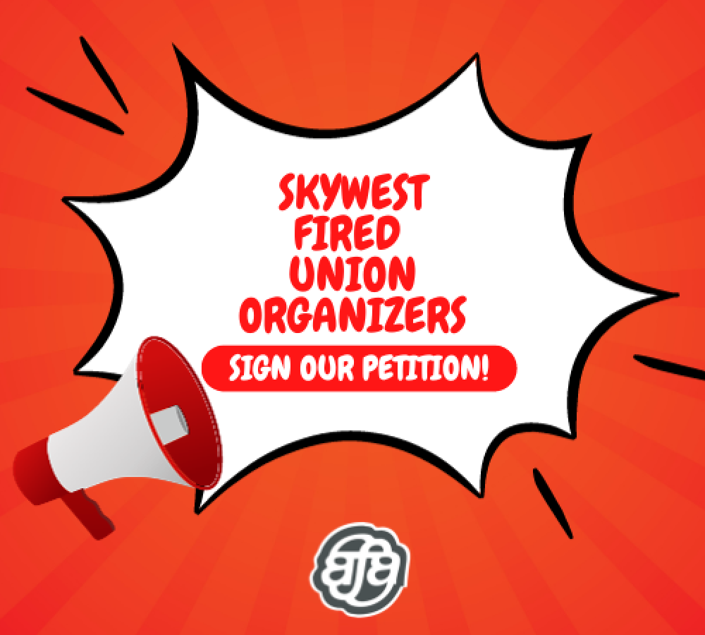 SkyWest Illegally Fired Union Organizers – SIGN THE PETITION!