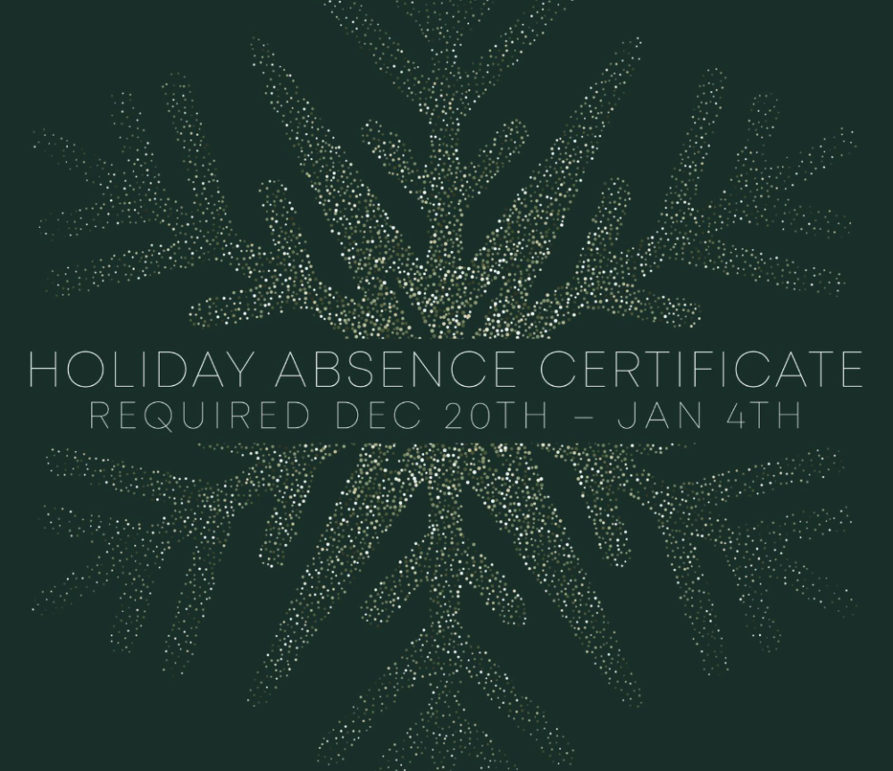 Holiday Absence Certificate Requirement